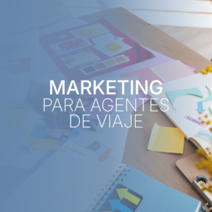 Marketing para Agentes de Viajes