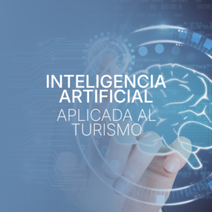 Inteligencia Artificial Aplicada al Turismo
